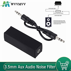 Dòng loa WVVMVV 3.5mm Aux Audio Noise Filter Loop Loop Conolator Kemator Beo