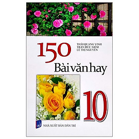 150 bài văn hay 10