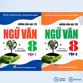 Combo Hướng Dẫn Học Tốt Ngữ Văn 8 - Tập 1 + 2 (Bám Sát SGK Cánh Diều) (Bộ 2 Cuốn) - HA
