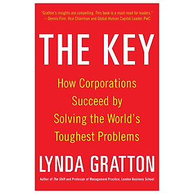 The Key: How Corporations Succeed by Solving the World's Toughest Problems