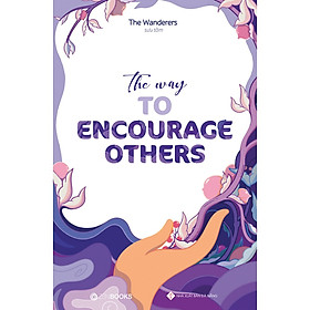 Hình ảnh Sách - The Way To Encourage Others