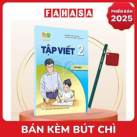 Sách Giáo Khoa Tập Viết 2 - Tập 1 (Kết Nối) (Phiên Bản 2025) - Kèm Bút Chì