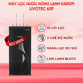 Mua Máy lọc nước nóng lạnh Karofi Livotec 629 - Hàng chính hãng