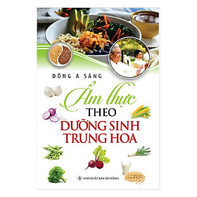 Download sách Ẩm Thực Theo Dưỡng Sinh Trung Hoa