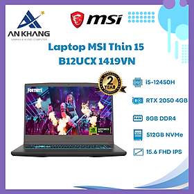 Mua Laptop MSI Thin 15 B12UCX-1419VN (Intel Core i5-12450H | 8GB | 512GB | RTX 2050 4GB | 15.6 inch FHD | Win 11 | Xám) - Hàng Chính Hãng - Bảo Hành 24 Tháng