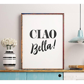 Mua Tranh in cao cấp Typography-Ciao Bella 112   tranh canvas giá rẻ