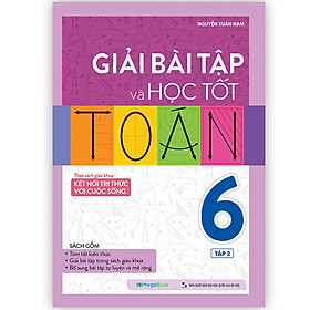 Giải Bài Tập Và Học Tốt Toán 6 Tập 2 (Theo Sách Giáo Khoa Kết Nối Tri Thức Với Cuộc Sống)