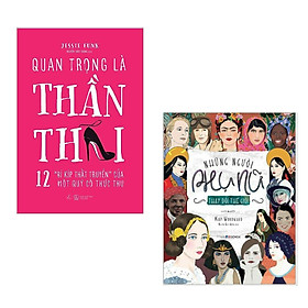 Combo 2 Cuốn : Quan Trọng Là Thần Thái + Những Người Phụ Nữ Thay Đổi Thế Giới (Những Cuốn Sách Giúp Bạn Đối Mặt Với Những Khó Khăn Trong Cuộc Sống )