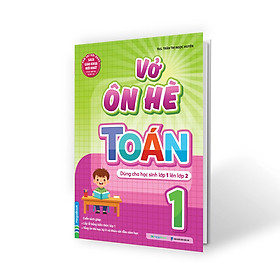 Sách Vở Ôn Hè Toán Lớp 1- Dành Cho Học Sinh Lớp 1 Lên Lớp 2 (Theo Chương Trình SGK Mới Nhất)
