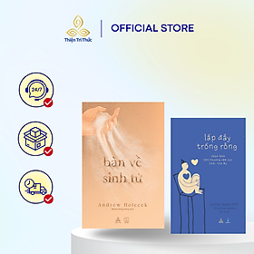 Combo sách Bàn Về Sinh Tử và Lấp Đầy Trống Rỗng