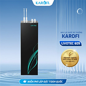 Máy lọc nước RO Livotec 609, Tinh khiết đóng chai, Giàu kiềm, giàu khoáng, 2 chế độ nước