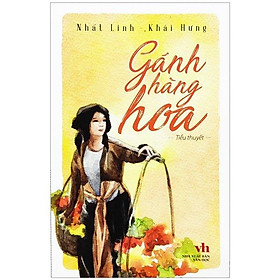 Gánh Hàng Hoa (Tái Bản 2022)