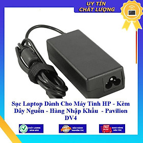 Sạc Laptop dùng cho Máy Tinh HP - Kèm Dây Nguồn Pavilion DV4 - Hàng Nhập Khẩu New Seal