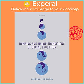 Sách - Domains and Major Transitions of Social Evolution by Jacobus J. Boomsma (UK edition, hardcover)