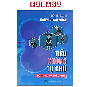 Tiểu Không Tự Chủ - Bệnh Lý Và Điều Trị