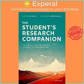 Sách - The Student's Research Companion : The Purpose-driven Journey of Scientif by Omid Aschari (UK edition, hardcover)