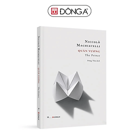 QUÂN VƯƠNG - Machiavelli - Đăng Thư dịch - Đông A