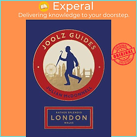 Sách - Rather Splendid London Walks : Joolz Guides' Quirky and Informative W by Julian McDonnell (UK edition, paperback)
