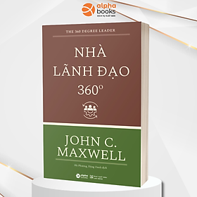 Sách Nhà Lãnh Đạo 360 Độ (Tái Bản)