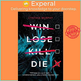 Sách - Win Lose Kill Die by Cynthia Murphy (UK edition, paperback)