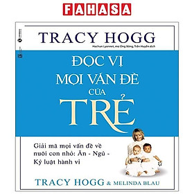 Đọc Vị Mọi Vấn Đề Của Trẻ (Tái Bản 2024)
