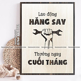 Mẫu tranh "lao động hăng say thưởng ngay cuối tháng" - Tranh tạo động lực treo tường trang trí văn phòng
