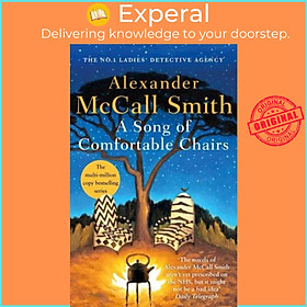 Sách - A Song of Comfortable Chairs - The No. 1 Ladies' Detective Agen by Alexander McCall Smith (UK edition, Paperback)