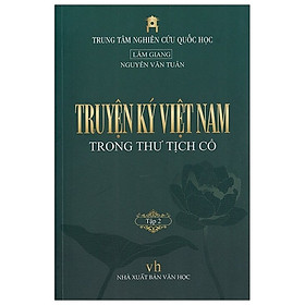 [Download Sách] Truyện Ký Việt Nam Trong Thư Tịch Cổ - Tập 2