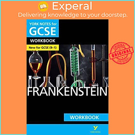 Sách - Frankenstein: York Notes for GCSE (9-1) Workbook by Susan Chaplin (UK edition, paperback)