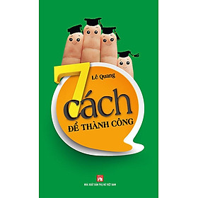 7 Cách Để Thành Công