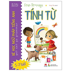 Sách Bé Học Ngữ Pháp Tiếng Anh: Tính Từ