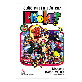 Cuộc Phiêu Lưu Của Croket - Tập 2