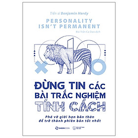 Sách Tâm Lý- Đừng Tin Các Bài Trắc Nghiệm Tính Cách