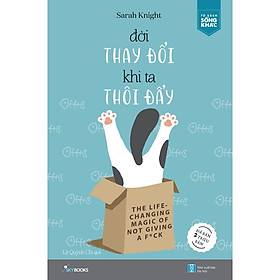 Sách - Đời thay đổi khi ta thôi đẩy (tặng kèm bookmark)