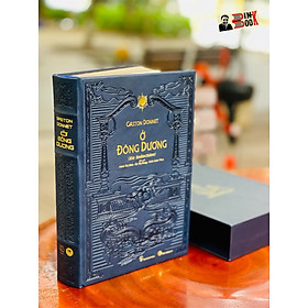 Ở ĐÔNG DƯƠNG (EN INDOCHINE) – Ấn bản bìa da PU, giấy mỹ thuật, bụng mạ vàng – Maihabooks – NXB Thế Giới