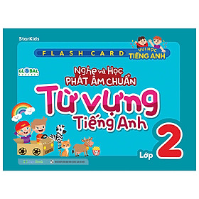 Sách Flashcard vui học Tiếng Anh: Nghe và học phát âm chuẩn từ vựng Tiếng Anh lớp 2