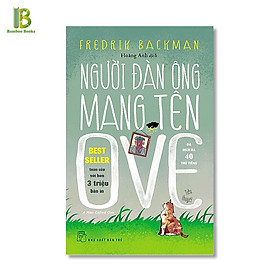 Sách - Người Đàn Ông Mang Tên Ove - Fredrik Backman - Hoàng Anh dịch - Bìa Mềm