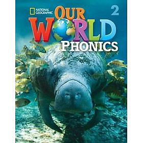 Download sách OUR WORLD AME PHONICS 2 STUDENT BOOK & AUDIO CD