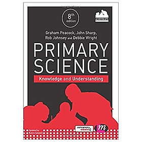 Primary Science: Knowledge And Understanding (Achieving QTS Series)
