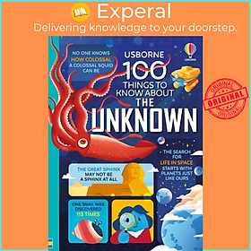 Sách - 100 Things to Know About the Unknown - A fact book for kids by Alice James (UK edition, hardcover)