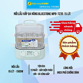 Mua Nồi lẩu hấp đa năng BlueStone MPB-7235 15 lít - Hàng Chính Hãng