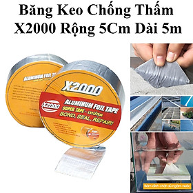 Băng Keo Chống Thấm X2000 Chắc Chắn, Chống Thấm Dột, Dán Tường, Dán Mái Tôn Rộng 5Cm Dài 5M