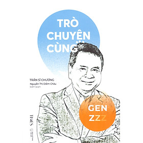 Trò chuyện cùng Gen Z