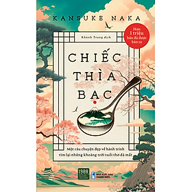 Chiếc thìa bạc - Kansuke Naka (1980 BOOKS HCM)