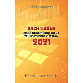 Ảnh bìa Sách trắng Công nghệ Thông tin và Truyền thông Việt Nam 2021