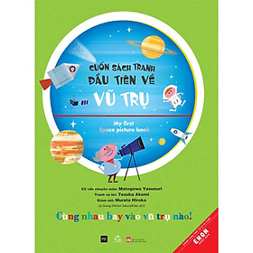 Sách Ehon Nhật Bản - Cuốn sách tranh đầu tiên về Vũ trụ - Dành cho bé từ 6-10 tuổi - Ehomebooks