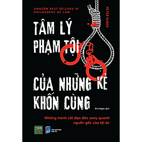 Tâm lý phạm tội của những kẻ khốn cùng - Peter Suber (1980 BOOKS HCM)