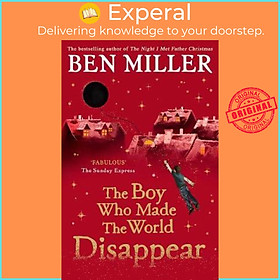 Sách - The Boy Who Made the World Disappear : From the author of the bestselling T by Ben Miller (UK edition, paperback)