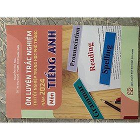 Ôn luyện thi trắc nghiệp tốt nghiệp THPT môn tiếng anh 2024
