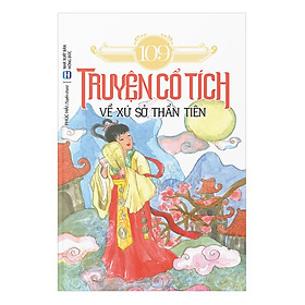 [Download Sách] 109 Truyện Cổ Tích Về Xứ Sở Thần Tiên